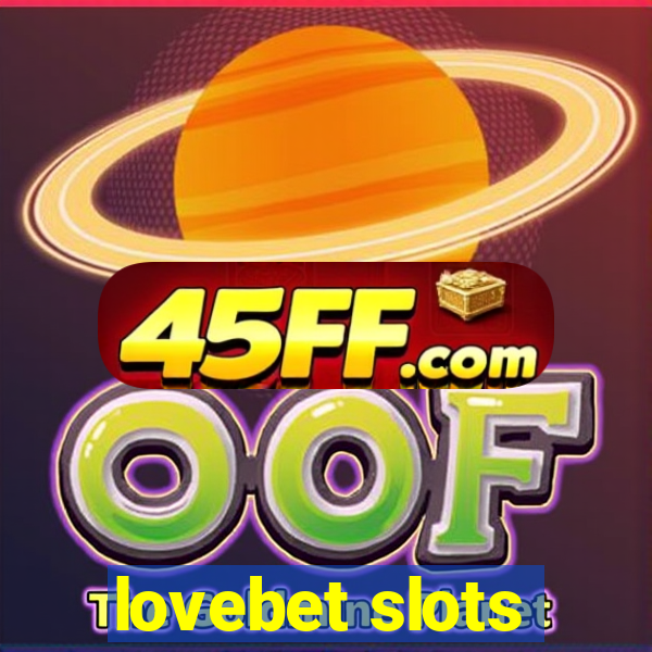 lovebet slots